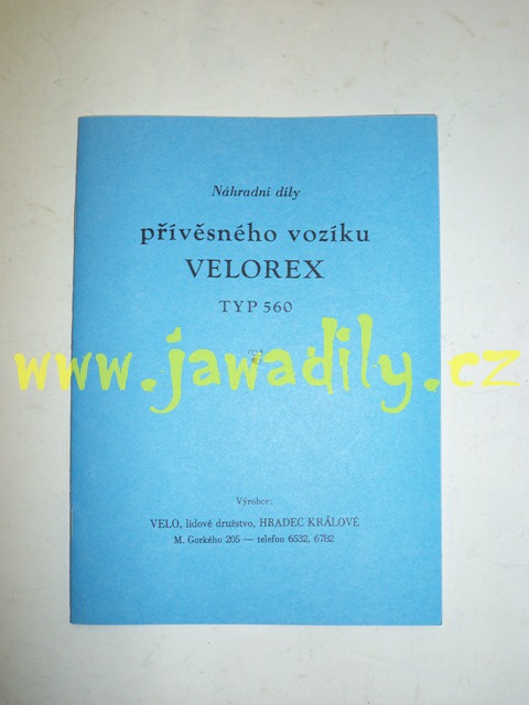 Katalog náhradních dílů - přívěsn. vozíku Velorex 560