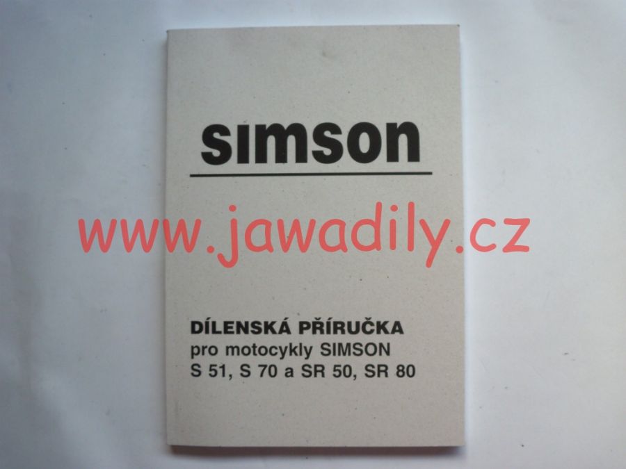 Dílenská příručka - Simson S51 + Simson Skútr SR