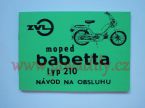  - Nvod na obsluhu - Babetta 210 od  www.jawadily.cz